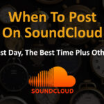 When To Post On Soundcloud